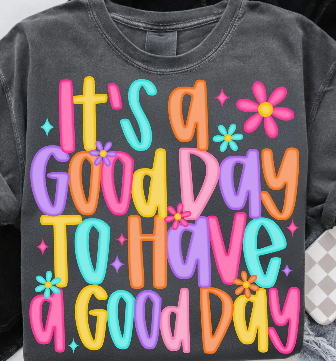 Its a Good Day