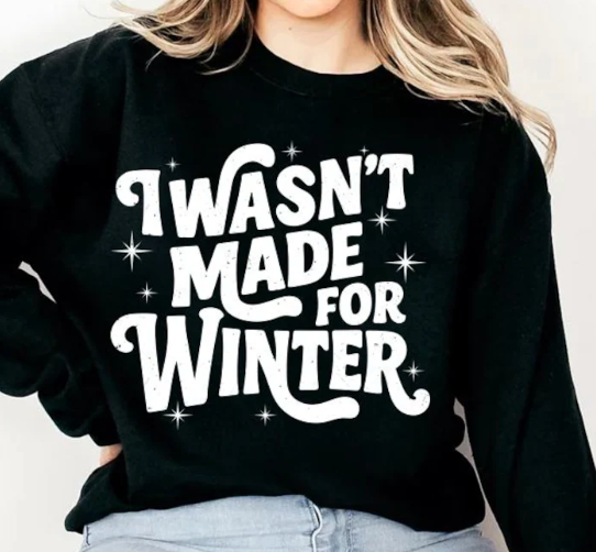 Wasn't Made For Winter